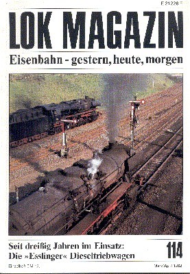 Lok Magazin, 114, März/April 1982. Eisenbahn gestern, heute, morgen.