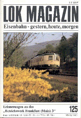 Lok Magazin, 125, März/April 1984. Eisenbahn gestern, heute, morgen.