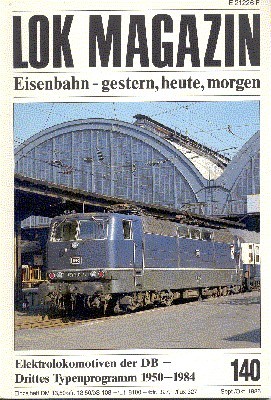 Lok Magazin, 140, September/Oktober 1986. Eisenbahn gestern, heute, morgen.