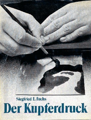 Der Kupferdruck : vom Kupferstich bis zur Radierung , e. …