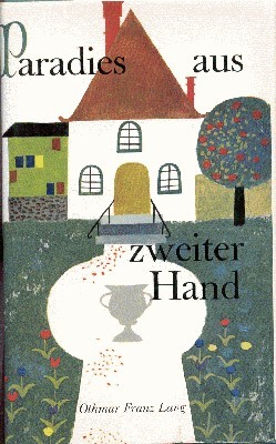 Paradies aus zweiter Hand. Heiterer Roman.