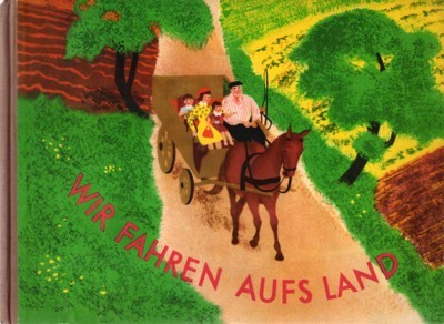 Wir fahren aufs Land. Eine Bilderbucherzählung.