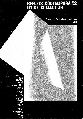 Reflets contemporains d`une collection. Gravures de l`ecole polytechnique fédérale Zurich.