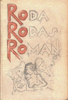 Roda Rodas Roman. Mit Zeichnungen von Andreas Szenes.