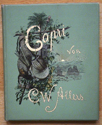 Capri. 50 Facsimiledrucke und 12 Aquarell-Gravuren (auf Tafeln). Text von …