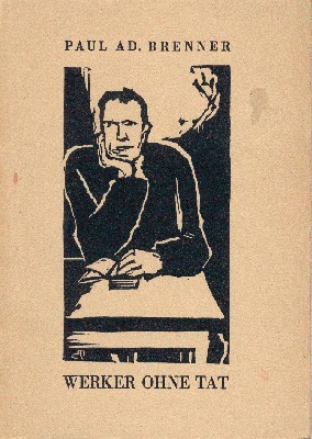 Werker ohne Tat. Ein Zyklus.