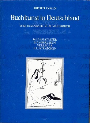 Buchkunst in Deutschland : vom Jugendstil zum Malerbuch , Buchgestalter, …