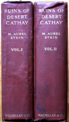 Ruins of Desert Cathay. Personal Narrative of Explorations in Central …