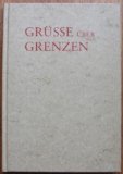 Grüsse über Grenzen. - Schweizer und Deutsche. Eine Anthologie von …