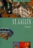 St. Gallen. Texte von. Bilder von Christian Heeb, Regio.