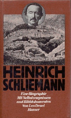 Heinrich Schliemann : e. Biographie , mit Selbstzeugnissen u. Bilddokumenten. …