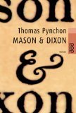 Mason &amp, Dixon : Roman. Dt. von Nikolaus Stingl, Rororo