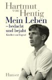 Hentig, Hartmut von : Hentig, Hartmut von: Mein Leben - …