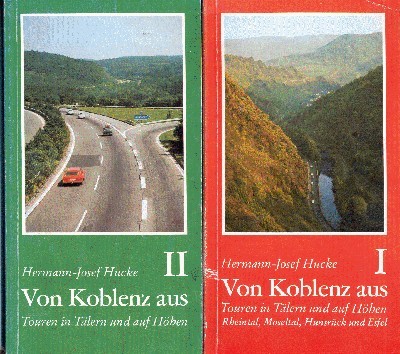 Von Koblenz aus. I: Touren in Tälern und auf Höhen. …