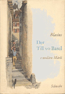 Der Till von Basel. E modärn Märli.