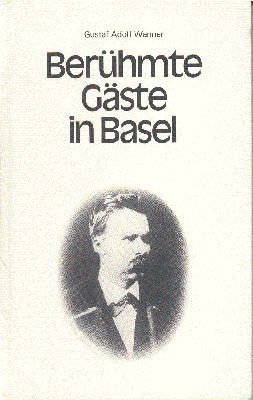 Berühmte Gäste in Basel.