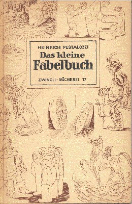 Das kleine Fabelbuch. Textgestaltung von Adolf Haller. Zeichnungen von Jakob …