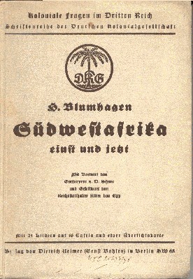 Südwestafrika, einst und jetzt. Mit Vorwort von Gouverneur a. D. …