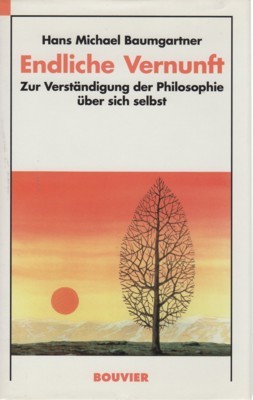 Endliche Vernunft : zur Verständigung der Philosophie über sich selbst.