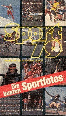 Sport 79. 7. Handbuch des Schweizer Sports. Herausgegeben vom Schweizerischen …