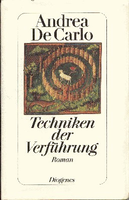 Techniken der Verführung : Roman. Andrea DeCarlo. Aus dem Ital. …