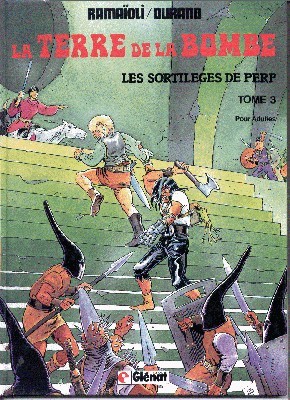 La Terre de la Bombe. Tome 3. Les Sortileges de …