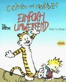 Calvin und Hobbes. - [Großformatige Ausg.]. - Album 13., Einfach …