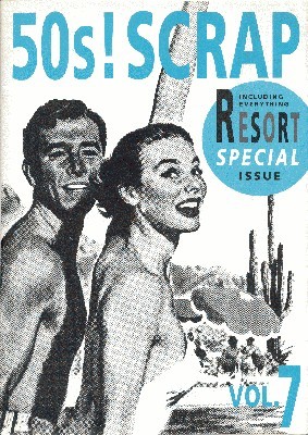 50s Scrap! Including Everything. Resort Special Issue.