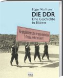 Die DDR : eine Geschichte in Bildern.