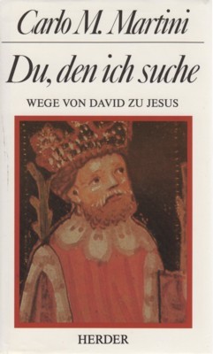 Du, den ich suche : Wege von David zu Jesus. …