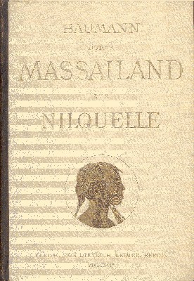 Durch Massailand zur Nilquelle. Reisen und Forschungen der Massai-Expedition des …