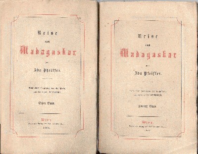 Reise nach Madagaskar. Nebst einer Biographie der Verfasserin nach ihren …