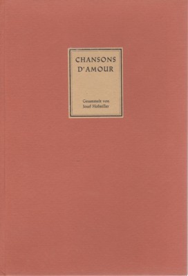 Chansons d`amour. Gesammelt von Josef Hofmiller.