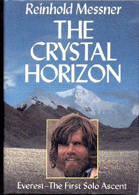 The Crystal Horizon. Everest - The First Solo Ascent. Translated …