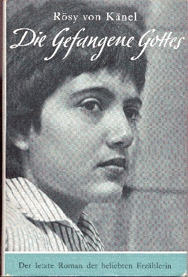 Die Gefangene Gottes. Roman.