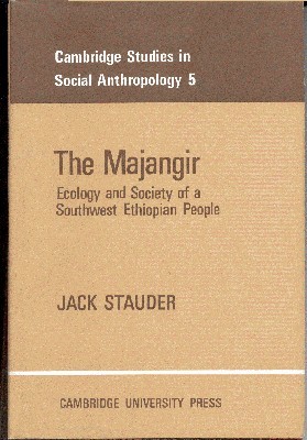 The Majangir. Ecology and Society of a Southwest Ethiopian People.