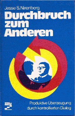 Durchbruch zum Anderen. [Aus d. Amerikan. übertr. von Evelyn Linke].
