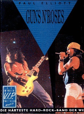 Guns n`Roses. Die härteste Hard-Rock-Band der Welt.