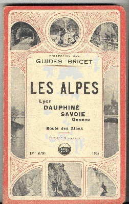 Les Alpes. Lyon. Dauphiné. Savoie. Genève. Route des Alpes. Collection …