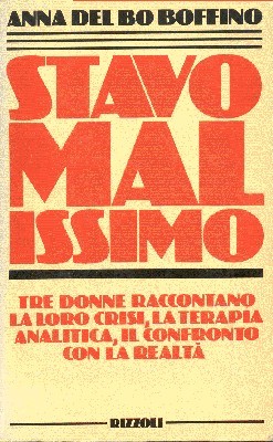 Stavo malissimo. Tre donne raccontano la loro crisi, la terapia …