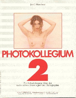 Photokollegium 2. Ein Selbstlehrgang über die technischen Grundlagen der Photographie.