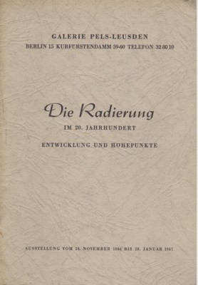Der Radierung im 20. Jahrhundert. Entwicklung und Höhepunkte. Ausstellung vom …