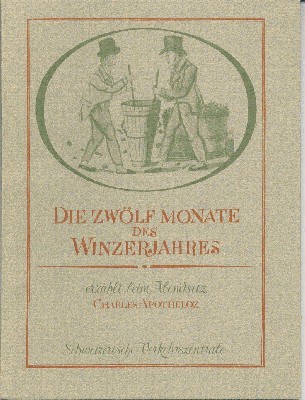 Die zwölf Monate des Winzerjahres, erzählt beim Abendsitz.
