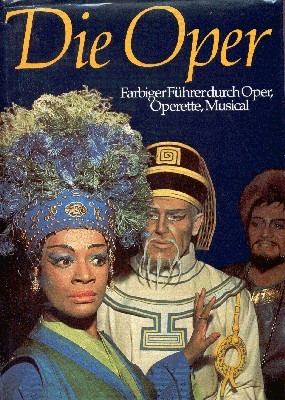 Die Oper : Westermanns farb. Führer durch Oper, Operette, Musical. …