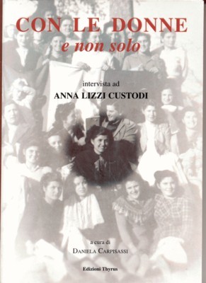 Con le donne e non solo. Intervista ad anna Lizzi …