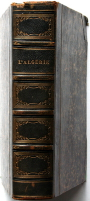 L`Algérie ancienne et moderne depuis les premiers établissements des Carthaginois …
