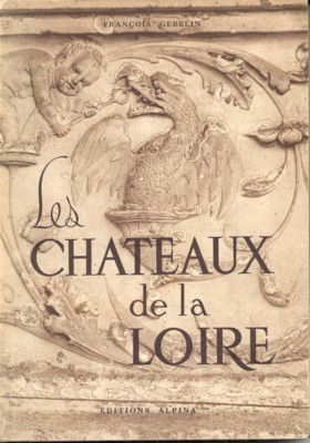 Les chateaux de la Loire.