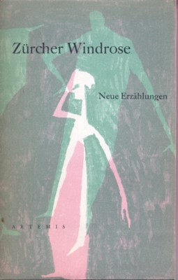 Zürcher Windrose. Neue Erzählungen, herausgegeben von der Verwaltungsabteilung des Stadtpräsidenten …