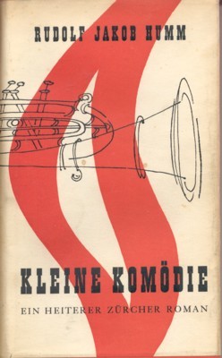 Kleine Komödie. Ein heiterer Zürcher Roman.