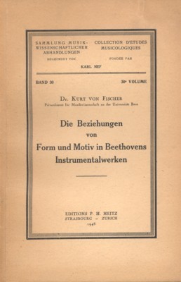 Die Beziehungen von Form und Motiv in Beethovens Instrumentalwerken.